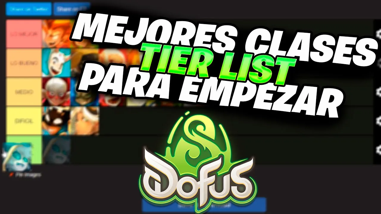 TIER LIST ¿CUÁL CLASE ES MEJOR PARA EMPEZAR EN DOFUS UNITY?