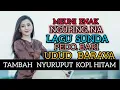 Download Lagu MANTUL...LAGU SUNDA NGUPINGNA  BARI UDUD OGE NYURUPUT CAI KOPI .