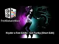 Kryder x Fast Eddie - Get Funky [Short Edit]