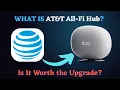 AT T All-Fi Hub Explained Is It Worth It