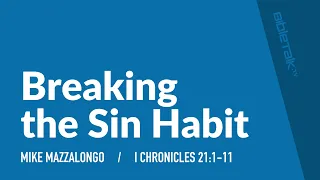 Breaking the Sin Habit