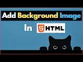 How to Add Full Screen Background Image in HTML using CSS