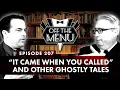 Off the Menu Episode 207 - It Came When You Called And Other Ghostly Tales