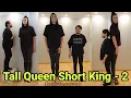 Download Lagu Tall Queen Short king -2 | tall woman short man | tall girl short guy