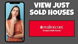 How To View Just Sold Houses On Realtor com Step By Step Guide - Realtor com Tutorial