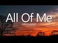 John Legend - All of Me (Lyrics)