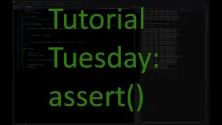 Tutorial Tuesdays 8 assert macro