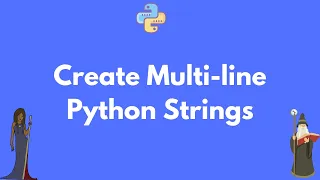 Creating multi-line strings in Python