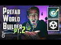 Prefab World Builder - Part 2 Unity Tutorial