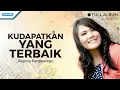 Download Lagu Kudapatkan Yang Terbaik - Regina Pangkerego (Audio full album)