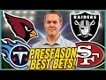 Thursday NFL Preseason Best Bets Steve Merril