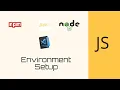 How to do environment setup to code in Javascript javascript tutorials for beginners