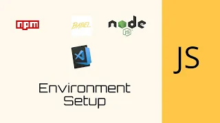 How to do environment setup to code in Javascript javascript tutorials for beginners