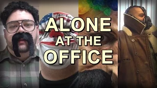 Alone At The Office 