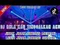 Download Lagu DJ BEST REMIX FUNKOT‼️JINAK BURUNG MERPATI LEBIH JINAK BURUNG SENDIRI‼️DJ RELA KAU TINGGALKAN AKU‼️