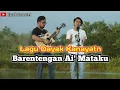 Download Lagu BARENTENGAN AI' MATAKU - LAGU DAYAK KALBAR (COVER)