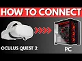 How To Connect Oculus Quest 2 To PC 2026