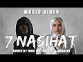 7 NASiHAT - Siti Nurhaliza , Kmy Kmo \u0026 Luca Sickta (Cover Music Video) by Ibnu The Jenggot \u0026 Nuraeni