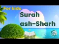 Download Lagu Ash-Sharh (Al-Inshirah) for kids | Mishary Rashid Alafasy |My Ummah Kids TV