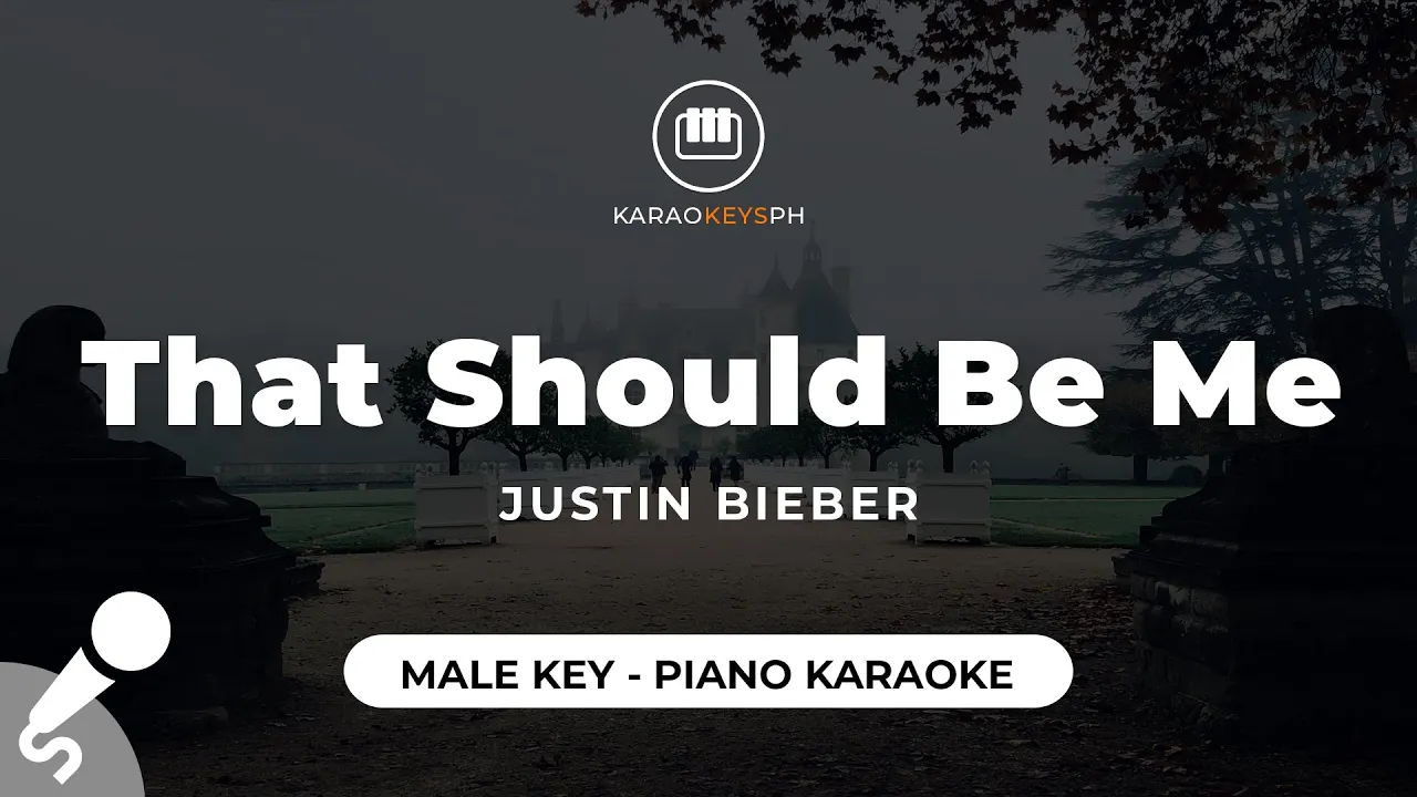 That Should Be Me - Justin Bieber (Lower Male Key - Piano Karaoke)