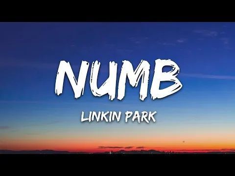 Download MP3 Linkin Park -  Numb (Lyrics)