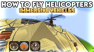 How to fly a helicopter in Immersive Vehicles Minecraft Tutorial
