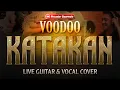 Download Lagu KATAKAN - VOODOO | LIVE GUITAR \u0026 VOCAL COVER | ALEXANDER SIMARMATA