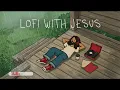 Rest, God Is in Control | Matthew Piano Jazz | 2 Hour of Lo-Fi with Jesus