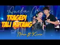 Download Lagu Niken Salindry ft Kevin Ihza - TRAGEDI TALI KOTANG (Official Music Video ANEKA SAFARI)