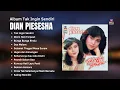 Lagu Dian Piesesha Album Tak Ingin Sendiri | Kumpulan Lagu Nostalgia Populer Dian Piesesha