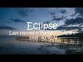 Download Lagu Last Heroes x TwoWorldsApart - Eclipse feat. AERYN (Lyrics)