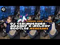 Download Lagu Dj Terimuskura mashup x melody bootleg MENGKANE TERBARU VIRAL TIKTOK