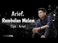 Download Lagu Lagu Slow Rock Arief Putra - Rembulan Malam | Lagu Arief Rembulan Malam