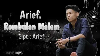 lagu slow rock arief putra rembulan malam lagu arief rembulan malam