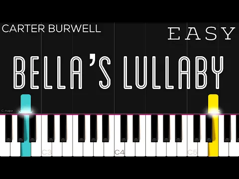 Download MP3 Twilight - Bella's Lullaby - Carter Burwell | EASY Piano Tutorial