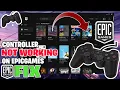 Controller Not Working On EPIC GAMES Easy Fix