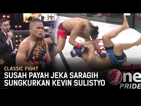 Sengit! Jeka Saragih Sempat Keteteran Saat Hadapi Kevin Sulistyo | Classic Fight One Pride MMA