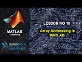 Array Addressing Lesson MATLAB Tutorial