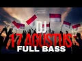 Download Lagu DJ 17 AGUSTUS  1945  FULL BASS TERBARU 2024|SPESIAL HARI KEMERDEKAAN INDONESIA