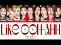 TWICE (트와이스) "Like OOH-AHH (OOH-AHH하게)" Lyrics (Color Coded Lyrics)