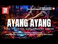 Download Lagu FUNKOT -AYANG AYANG FUNKOT NEW VERSION 2025 BY DJ CW REMIX JALANAN