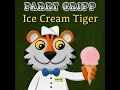 Ice Cream Tiger - Parry Gripp