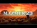 Lagu Mazmur 23 (ciptaan Hadassah Fang Fang) - Lagu Penyembahan