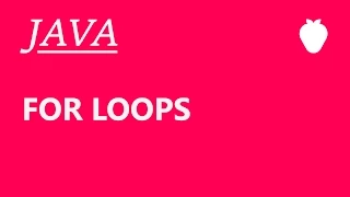 Java Tutorial For Beginners - For Loops