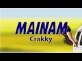 Mainam - Crakky  (Anmated Lyric Video)