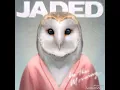Jaded - In The Morning ( Official Music )
