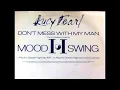 Lucy Pearl -  Don't Mess With My Man (Mood II Swing Pacific Ocean Highway Mix)