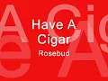 Have A Cigar - Rosebud (Disco) 1977