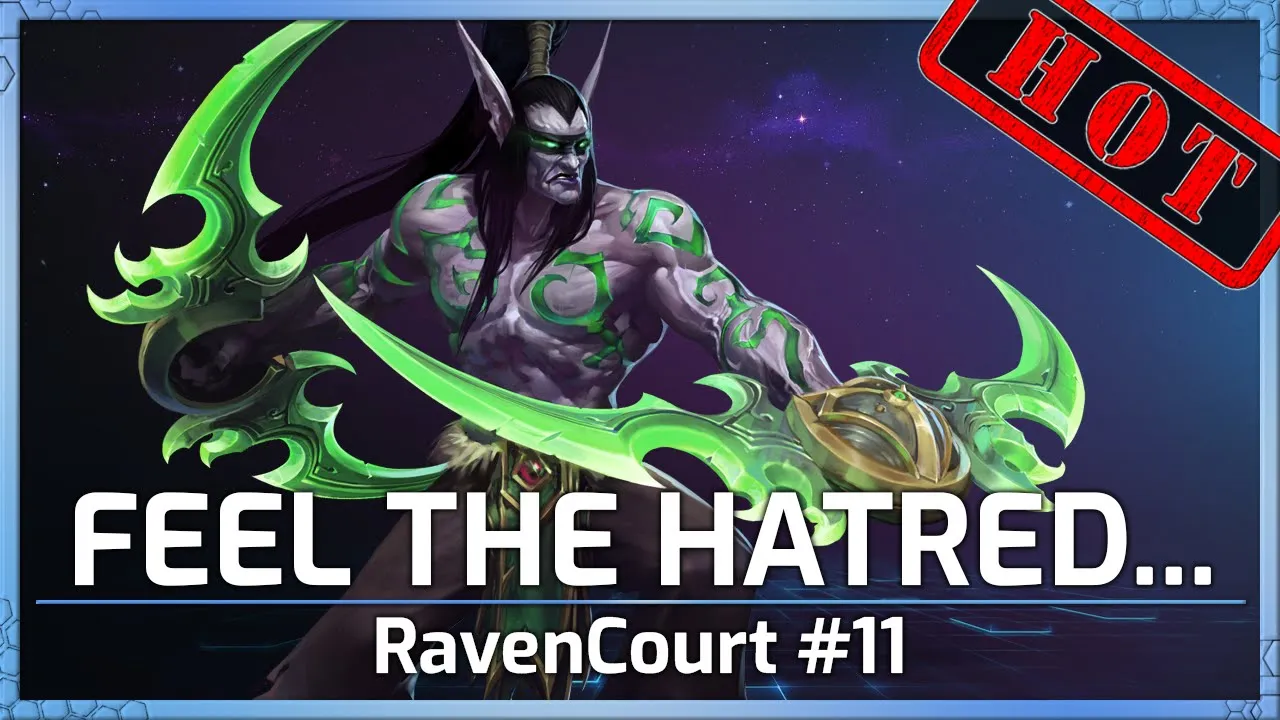 Feel the HATRED! - RavenCourt #11 - Heroes of the Storm