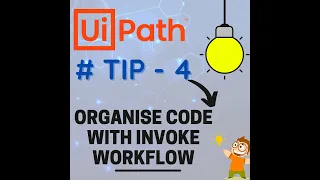 90 Seconds - UiPath Tips and Tricks Organize Code with Invoke Workflow RPA UiPath